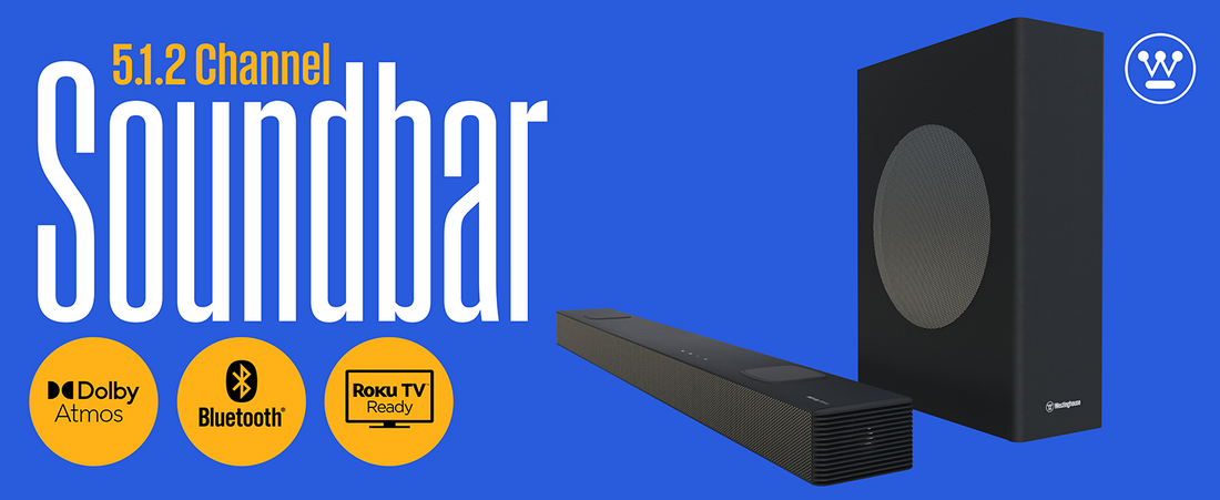New Line of Westinghouse Roku Soundbars